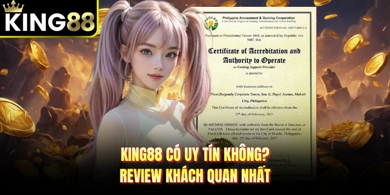 King88 có uy tín không