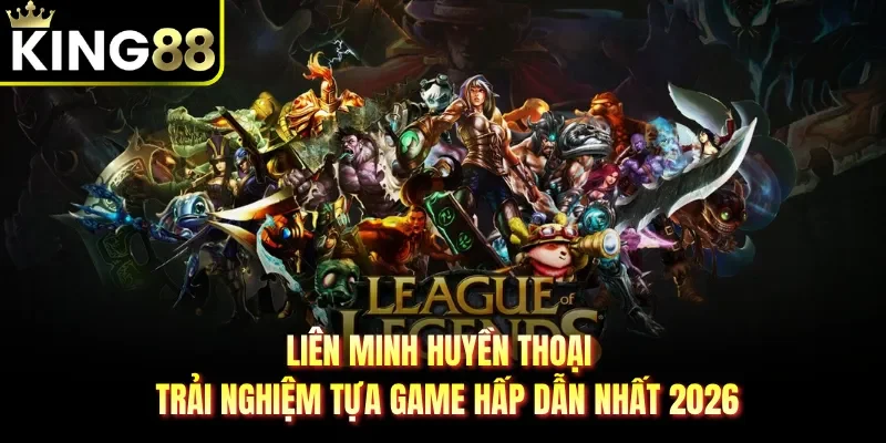 liên minh huyền thoại