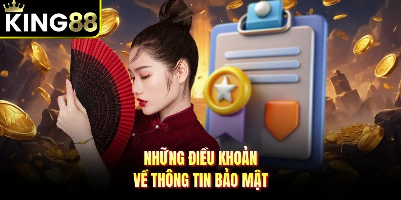 Những điều khoản về thông tin bảo mật