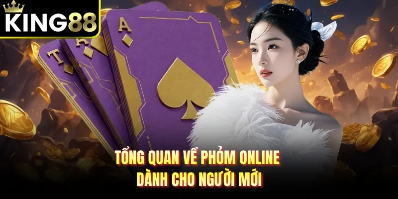Tổng quan về phỏm online dành cho người mới